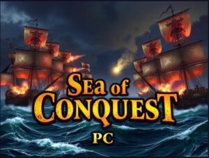 Read more about the article Sea of Conquest PC: Download Now & Dominate the High Seas!