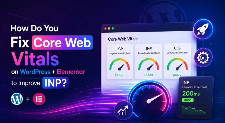 How Do You Fix Core Web Vitals on WordPress